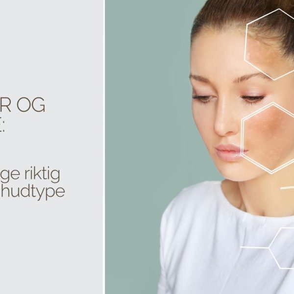 Hudtyper og hudpleie